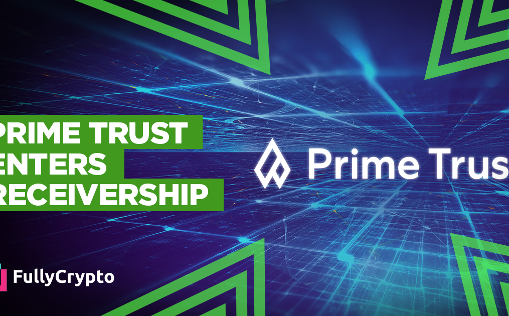 Prime Trust Enters Receivership
