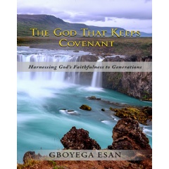Gboyega Esan’s Inspiring Book “The God That Keeps Covenant” Revealing the Eternal Faithfulness